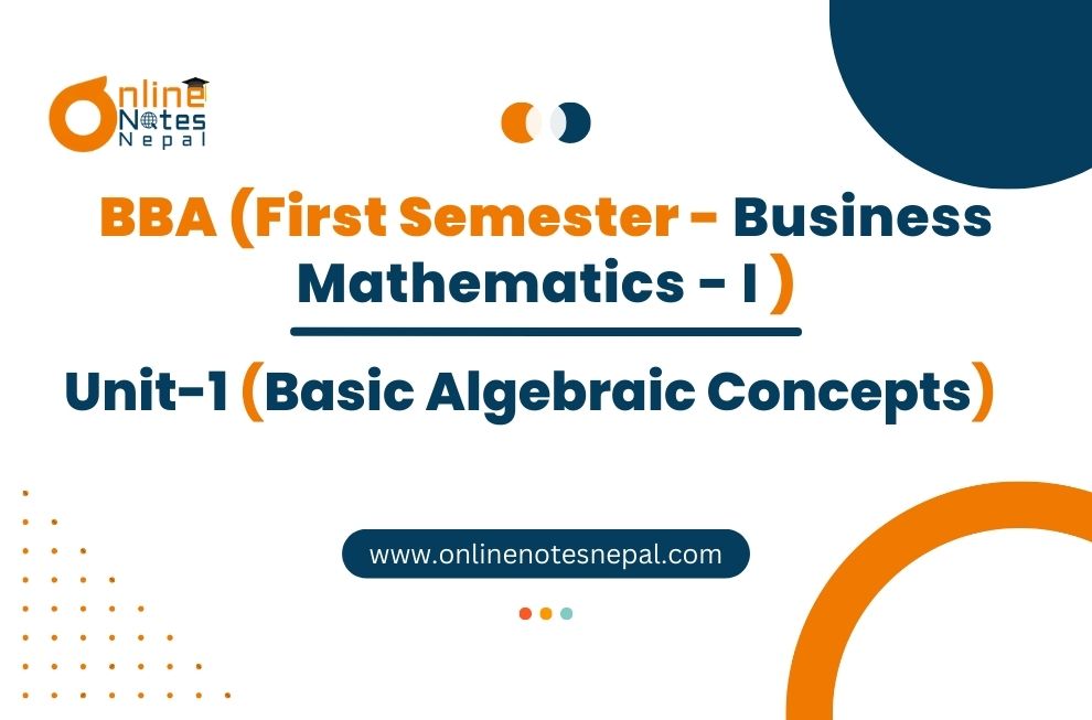 Unit 1: Basic Algebraic Concepts